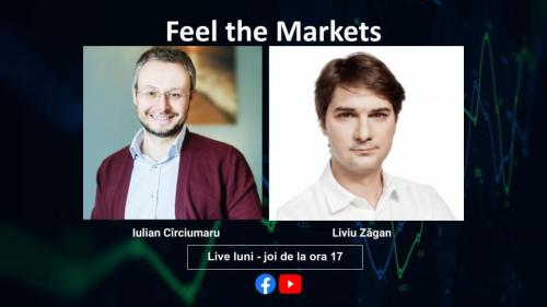 Liviu Zăgan și Iulian Cîrciumaru, invitați în cadrul emisiunii Feel the Markets